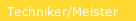 Techniker/Meister